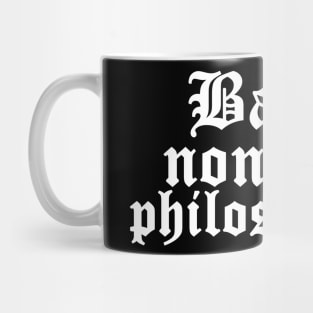 Beard doesn’t make one a philosopher Mug